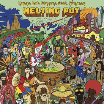 Kapra Dub Players, Danman and Dennis Capra - Melting Pot