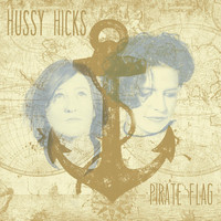 Hussy Hicks - Pirate Flag
