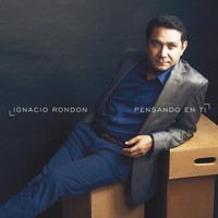 Ignacio Rondon - Pensando en Ti