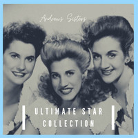 Andrews Sisters - Ultimate Star Collection