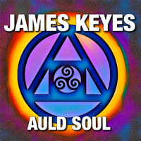 James Keyes - Auld Soul