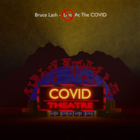 Bruce Lash - (Not) Live at the Covid