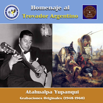 Atahualpa Yupanqui - Homenaje al trovador argentino