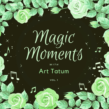 Art Tatum - Magic Moments with Art Tatum, Vol. 1
