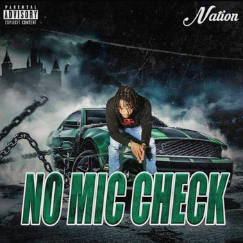 nation - No Mic Chec (Explicit)