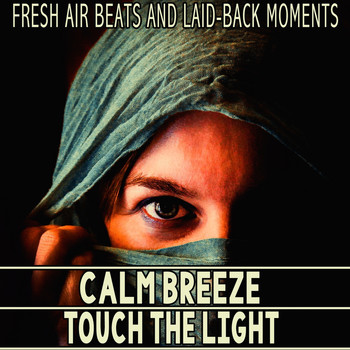 Various Artists - Calm Breeze - Touch the Light