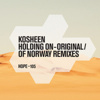 Kosheen - Holding On - Original / Of Norway Remixes