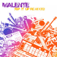 Malente - Rip It up Remixed
