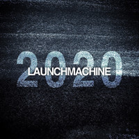 Launchmachine - 2020