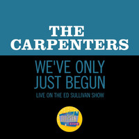 Carpenters - We've Only Just Begun (Live On The Ed Sullivan Show, October 18, 1970)