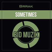 Brrak - Sometimes