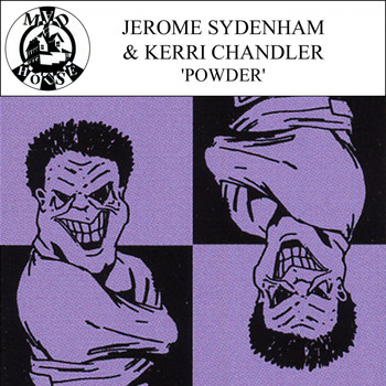Jerome Sydenham & Kerri Chandler - Powder