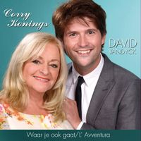 Corry Konings - Waar Je Ook Gaat/ L' Avventura (feat. David Vandyck)