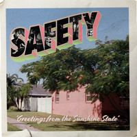 Safety - Greetings from the Sunshine State (Explicit)
