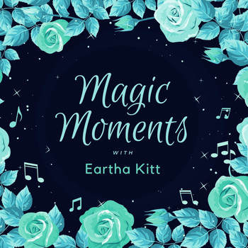 Eartha Kitt - Magic Moments with Eartha Kitt