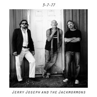 Jerry Joseph & The Jackmormons - 3-7-77