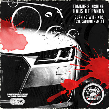 Tommie Sunshine & Haus of Panda - Burning With XTC (Use Caution Remix)