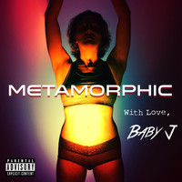 Baby J - Metamorphic (Explicit)