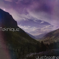 Teknique - Just Breathe