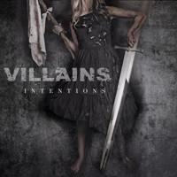 Villains - Intentions