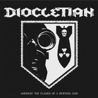 Diocletian - Amongst the Flames of a Burning God (Explicit)