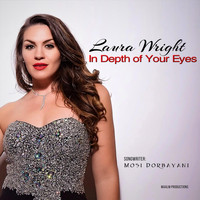 Laura Wright - In Depth of Your Eyes