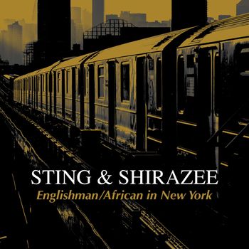 Sting - Englishman / African In New York