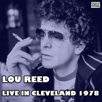 Lou Reed - Live In Cleveland 1978 (Live)