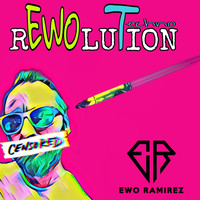 Ewo Ramirez - Rewolution Techno