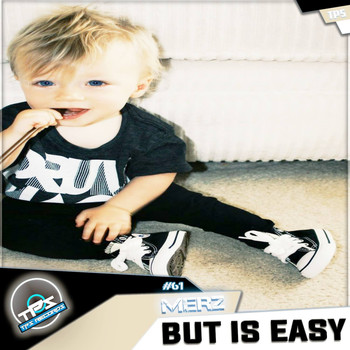 Merz - But Is Easy