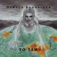 Oswald Schneider - To tam