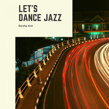 Eartha Kitt - Let`s Dance Jazz