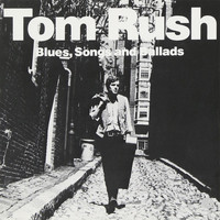 Tom Rush - Blues, Songs And Ballads (1963) (Full Album)