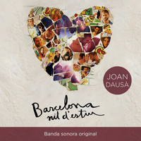 Joan Dausà - Barcelona Nit d'Estiu (Banda Sonora Original)