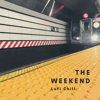 The Weekend - Lofi Chill
