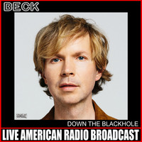 Beck - Down The Blackhole (Live [Explicit])