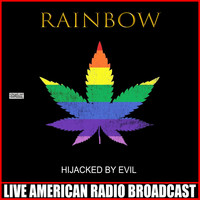 Rainbow - Hijacked By Evil (Live)