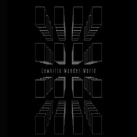 Lowkilla - Wonder World
