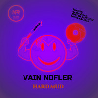 Vain Nofler - Hard Mud