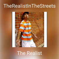 The Realist - TheRealistInTheStreets (Explicit)