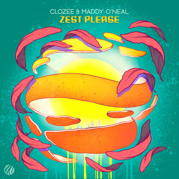 CloZee, Maddy O'Neal - Zest Please