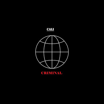 Cali - Criminal (Explicit)