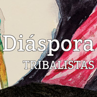 Tribalistas - Diáspora