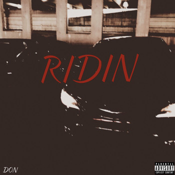 DON - Ridin (Explicit)