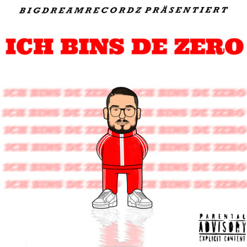Zero - Ich bins de Zero (Explicit)