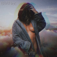 Brainiac - Levit8 (Explicit)