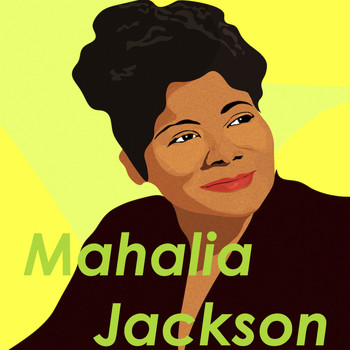 Mahalia Jackson - Mahalia Jackson Selection