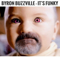 Byron Buzzville - It's Funky