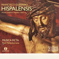 Musica Ficta - Francisco Guerrero: Hispalensis