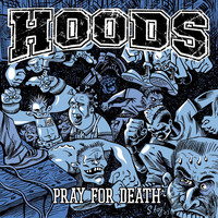 Hoods - Pray For Death (Explicit)